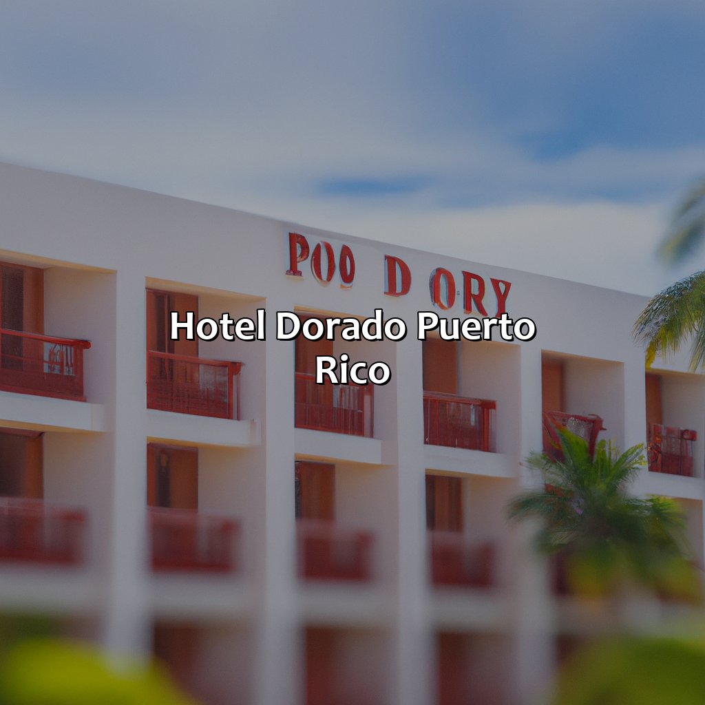 Hotel Dorado Puerto Rico