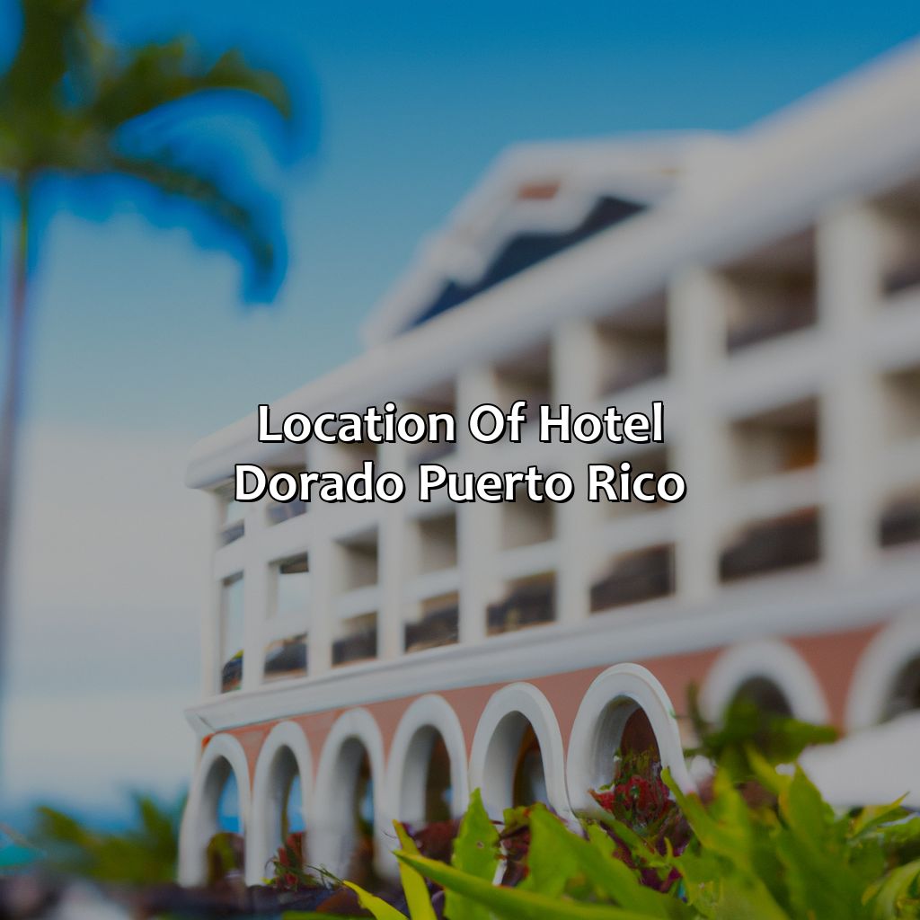 Location of Hotel Dorado Puerto Rico-hotel dorado puerto rico, 