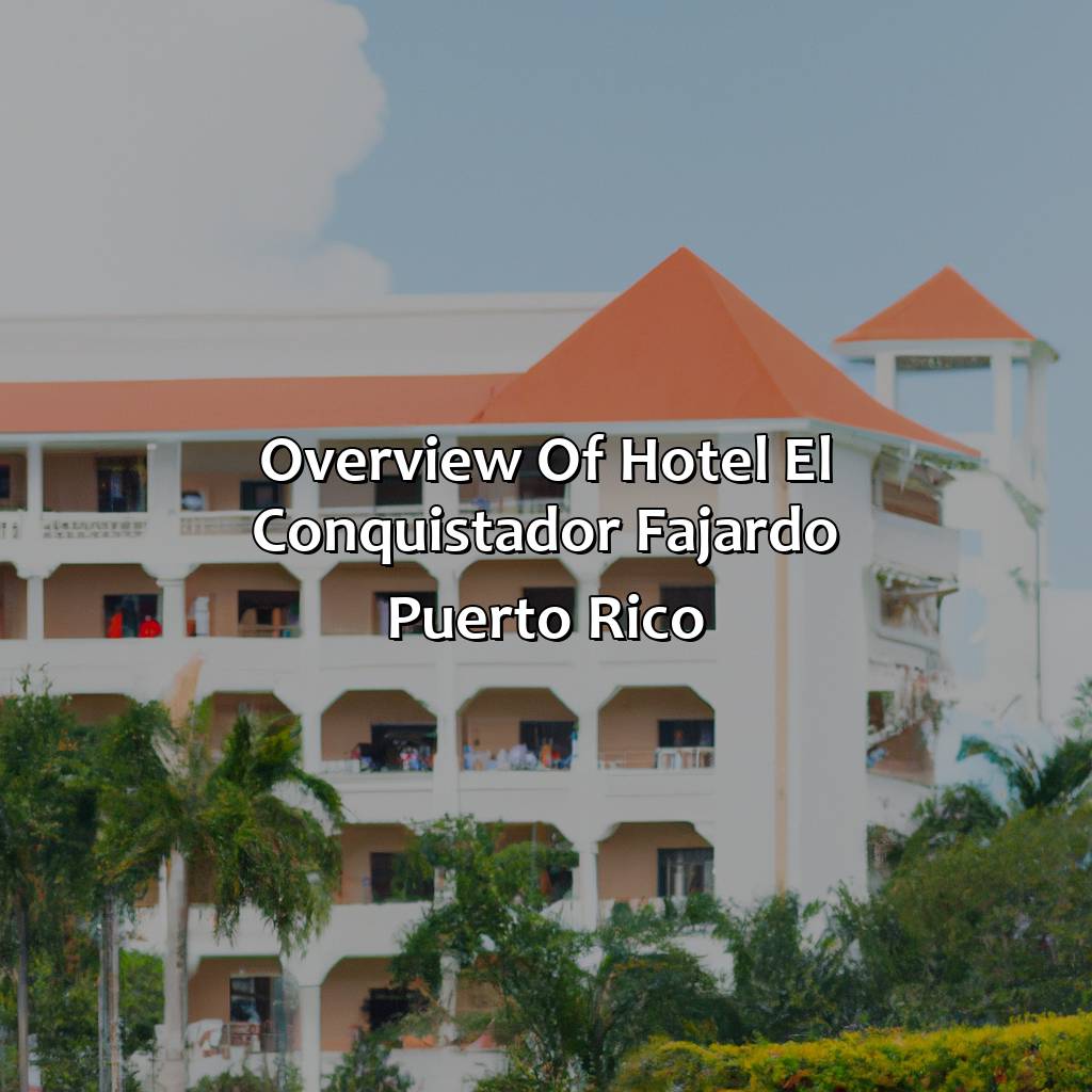 Overview of Hotel El Conquistador Fajardo Puerto Rico-hotel el conquistador fajardo puerto rico, 