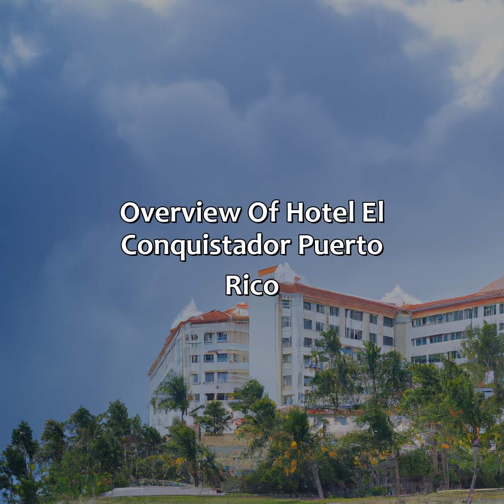 Overview of Hotel El Conquistador Puerto Rico-hotel el conquistador puerto rico, 