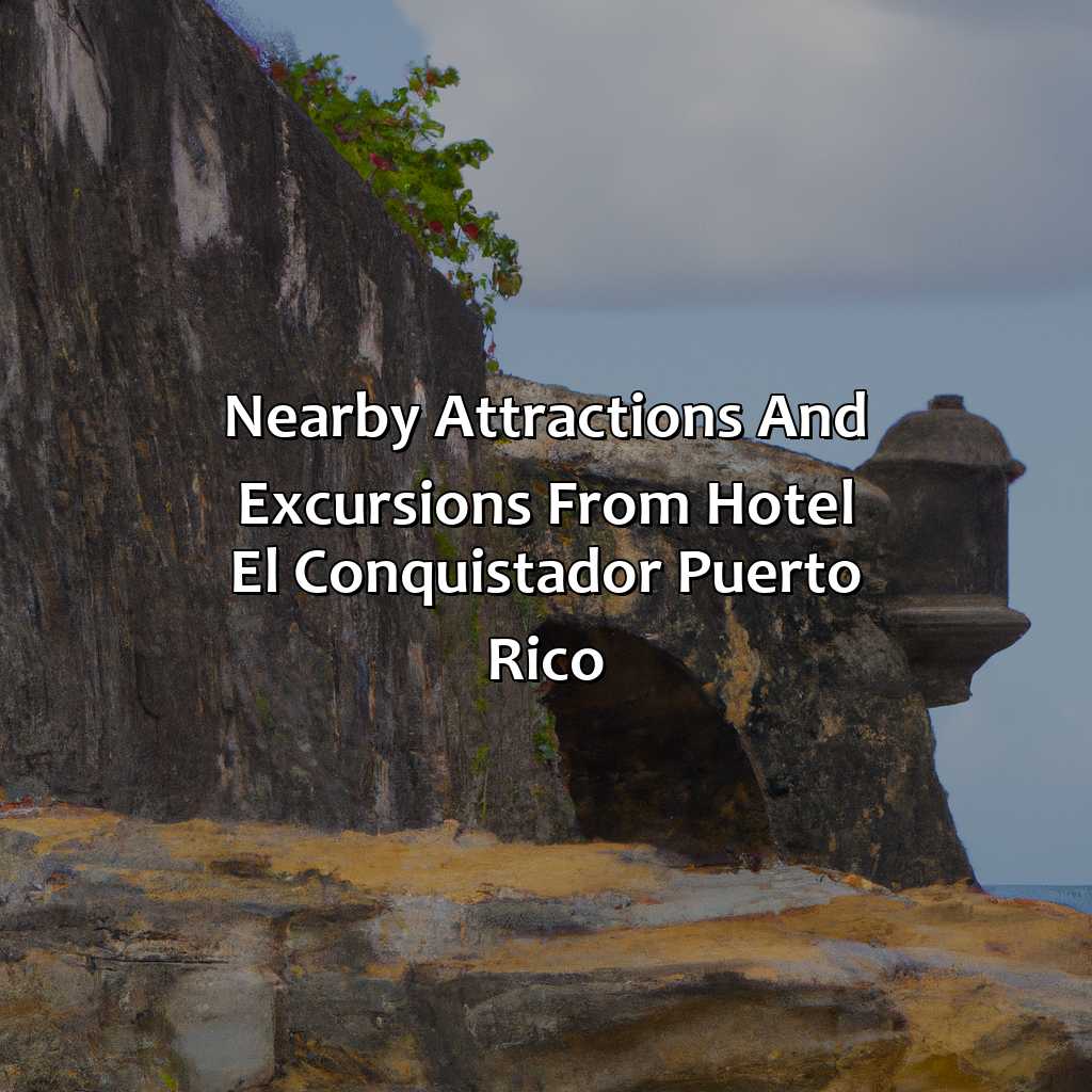 Nearby Attractions and Excursions from Hotel El Conquistador Puerto Rico-hotel el conquistador puerto rico, 