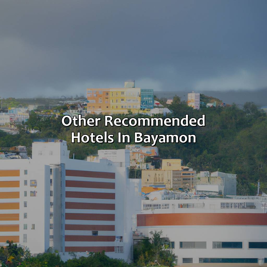 Other recommended hotels in Bayamon-hotel en bayamon puerto rico, 