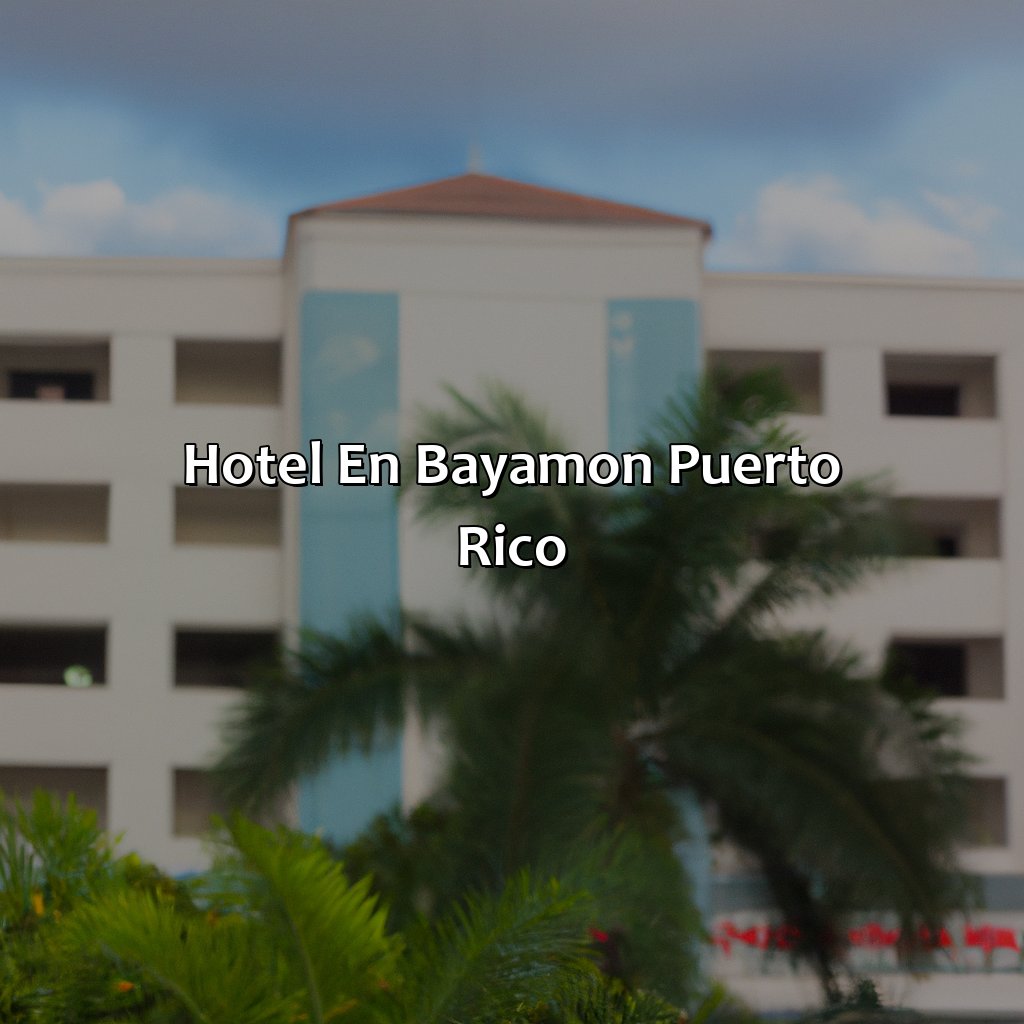 Hotel En Bayamon Puerto Rico