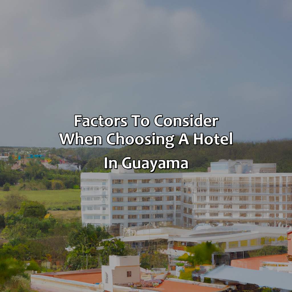 Factors to consider when choosing a hotel in Guayama-hotel en guayama puerto rico, 