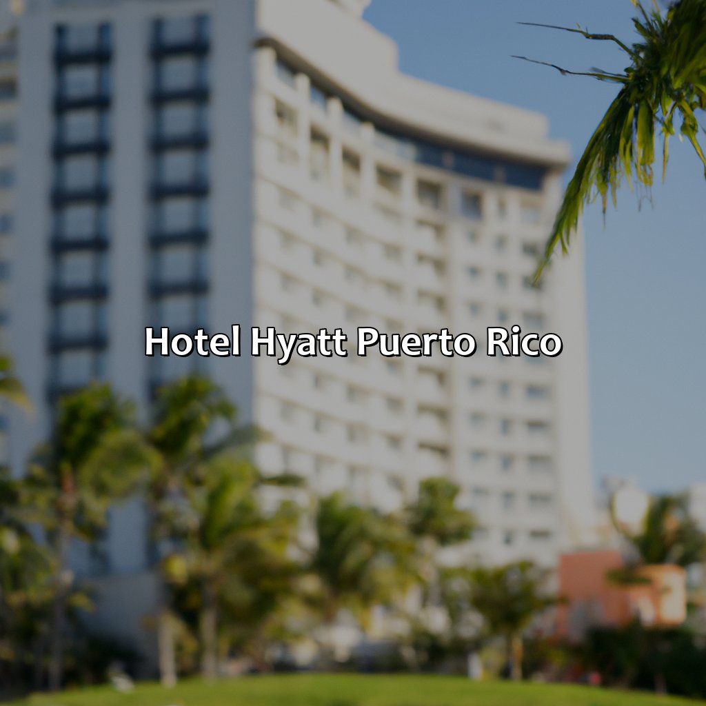 Hotel Hyatt Puerto Rico