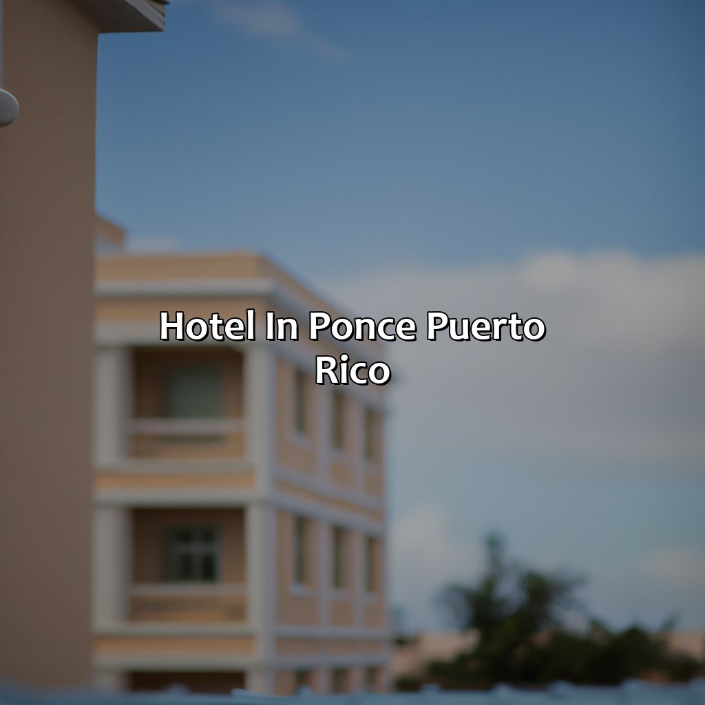 Hotel In Ponce Puerto Rico