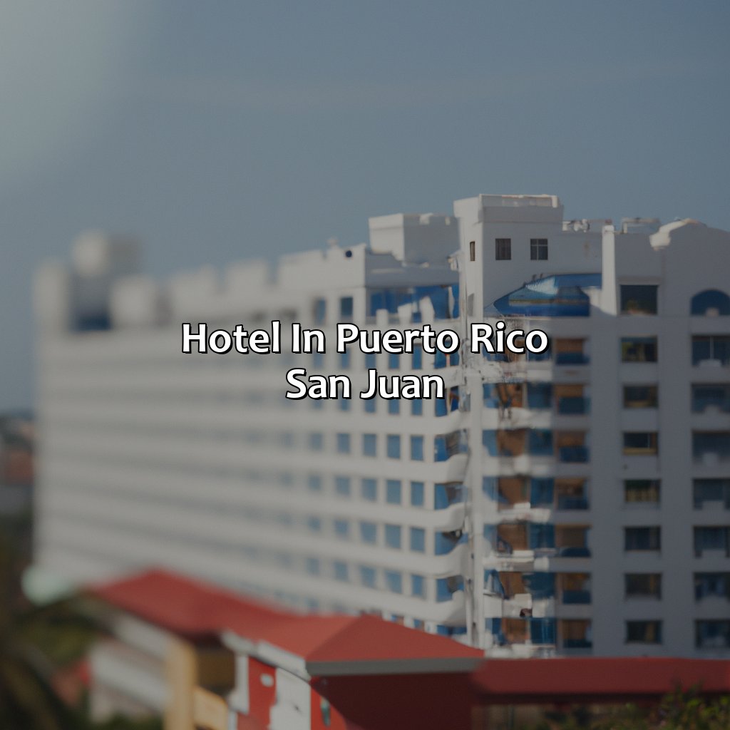 Hotel In Puerto Rico San Juan