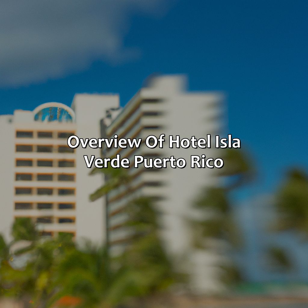 Overview of Hotel Isla Verde, Puerto Rico-hotel isla verde puerto rico, 
