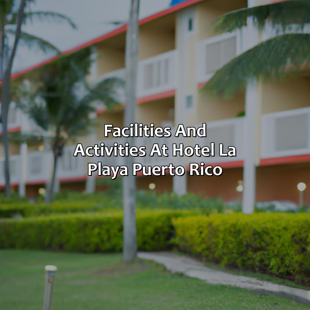 Facilities and activities at Hotel la Playa Puerto Rico-hotel la playa puerto rico, 