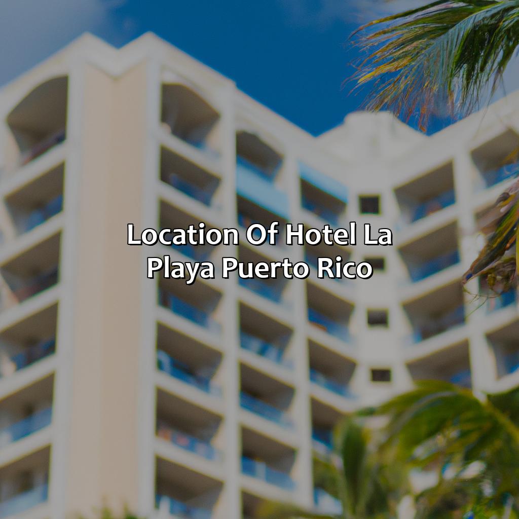 Location of Hotel la Playa Puerto Rico-hotel la playa puerto rico, 