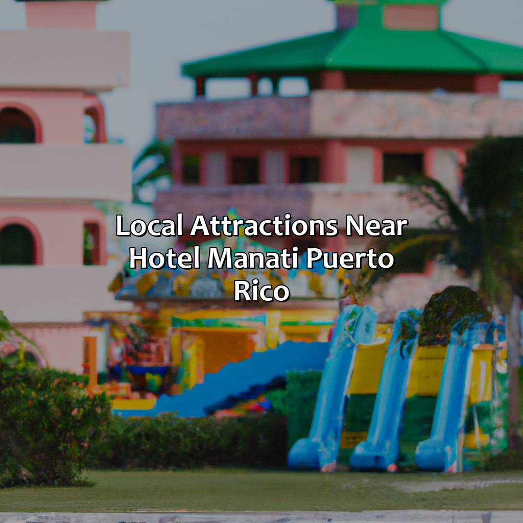 Local attractions near hotel Manati Puerto Rico-hotel manati puerto rico, 