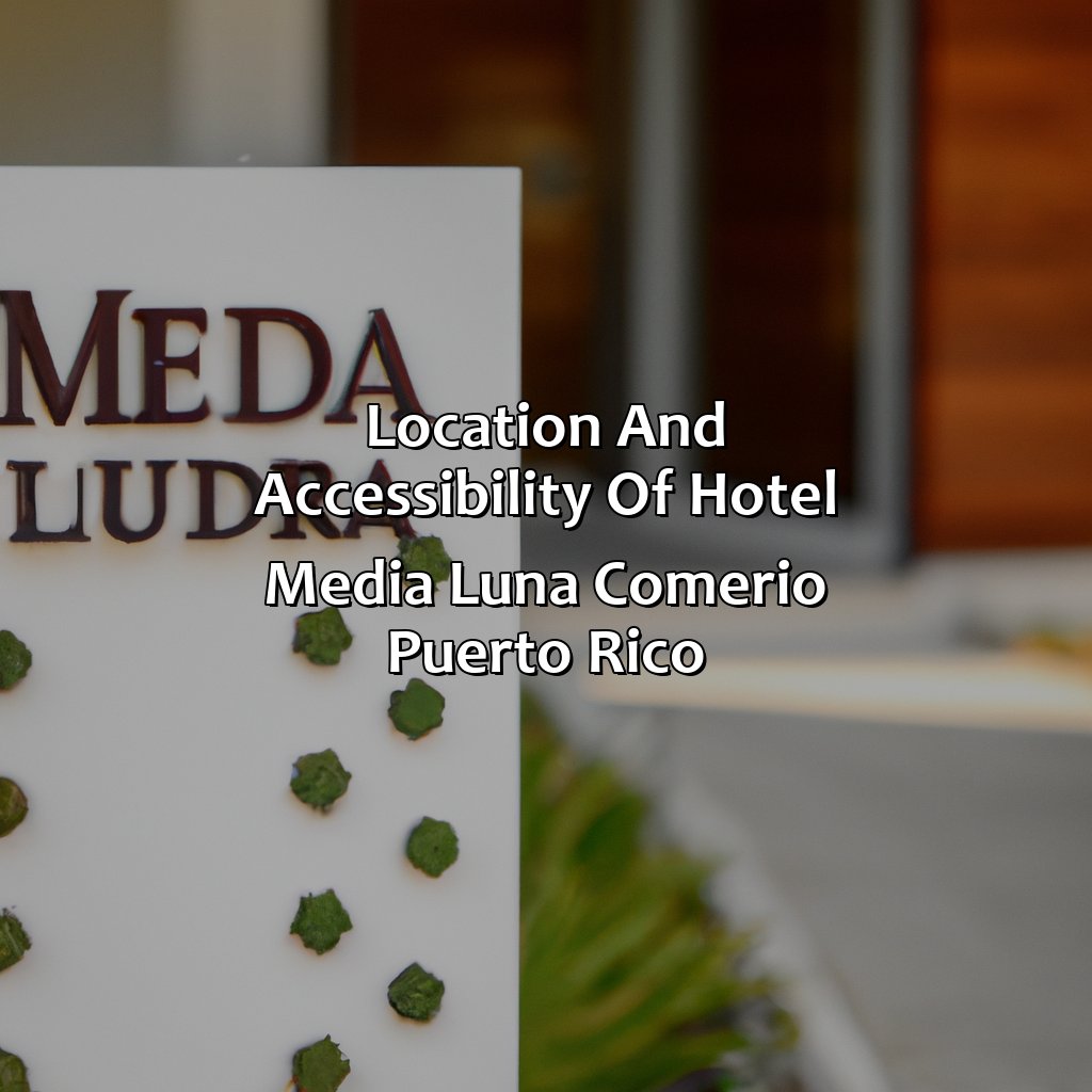 Location and Accessibility of Hotel Media Luna Comerio Puerto Rico-hotel media luna comerio puerto rico, 