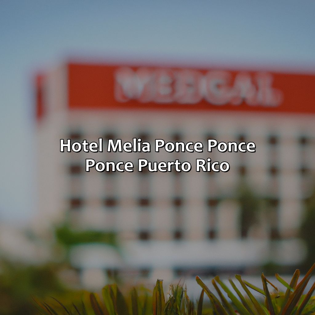 Hotel Melia Ponce Puerto Rico