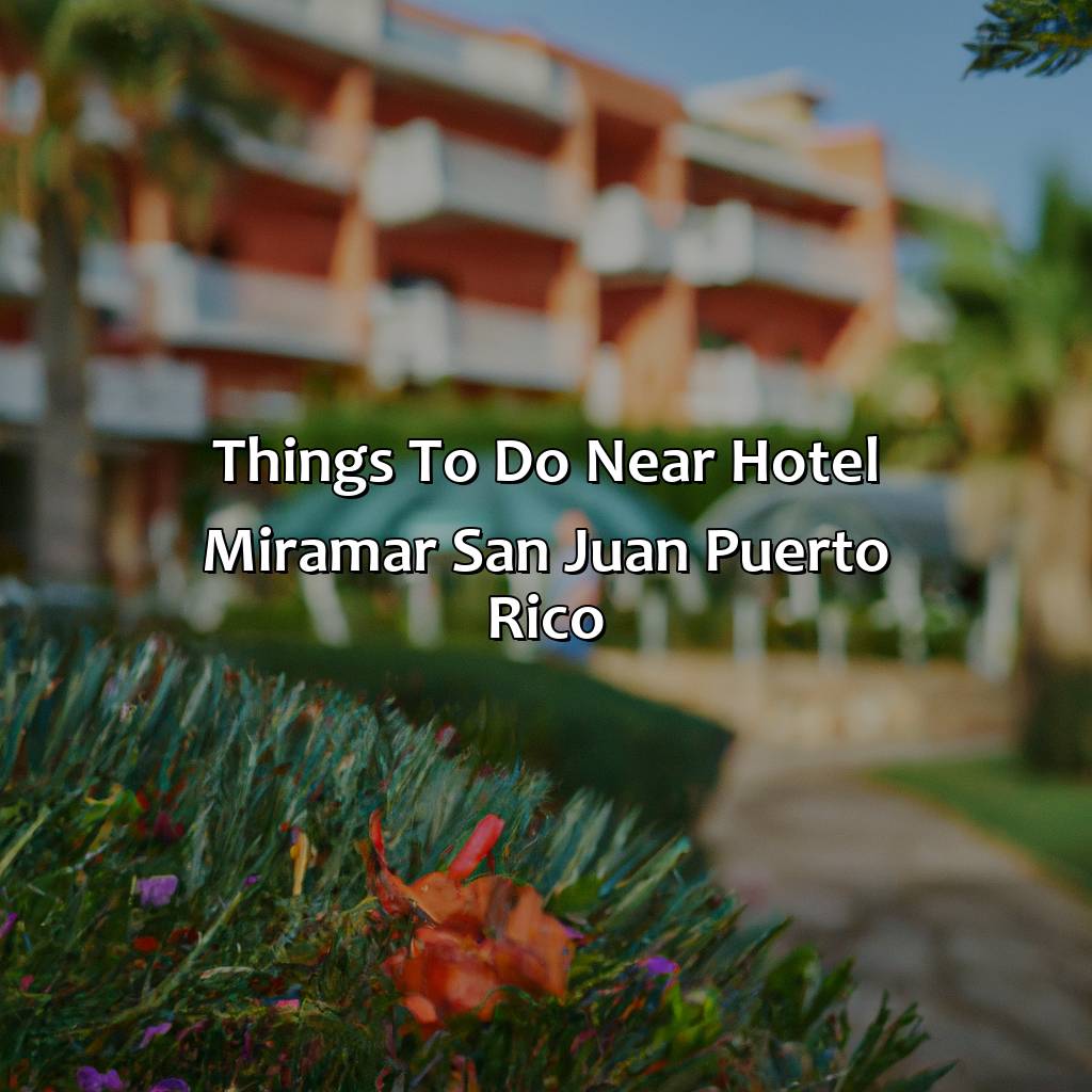 Things to Do Near Hotel Miramar San Juan Puerto Rico-hotel miramar san juan puerto rico, 