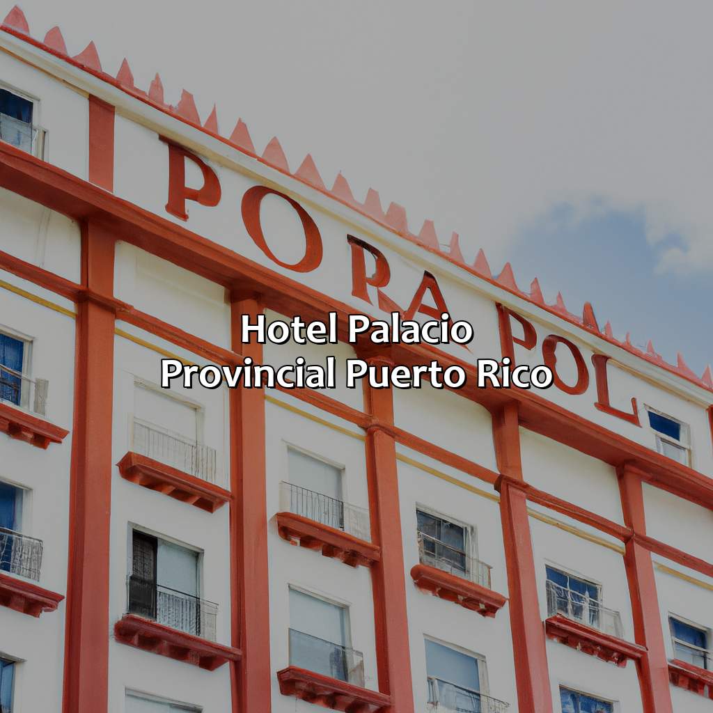 Hotel Palacio Provincial Puerto Rico