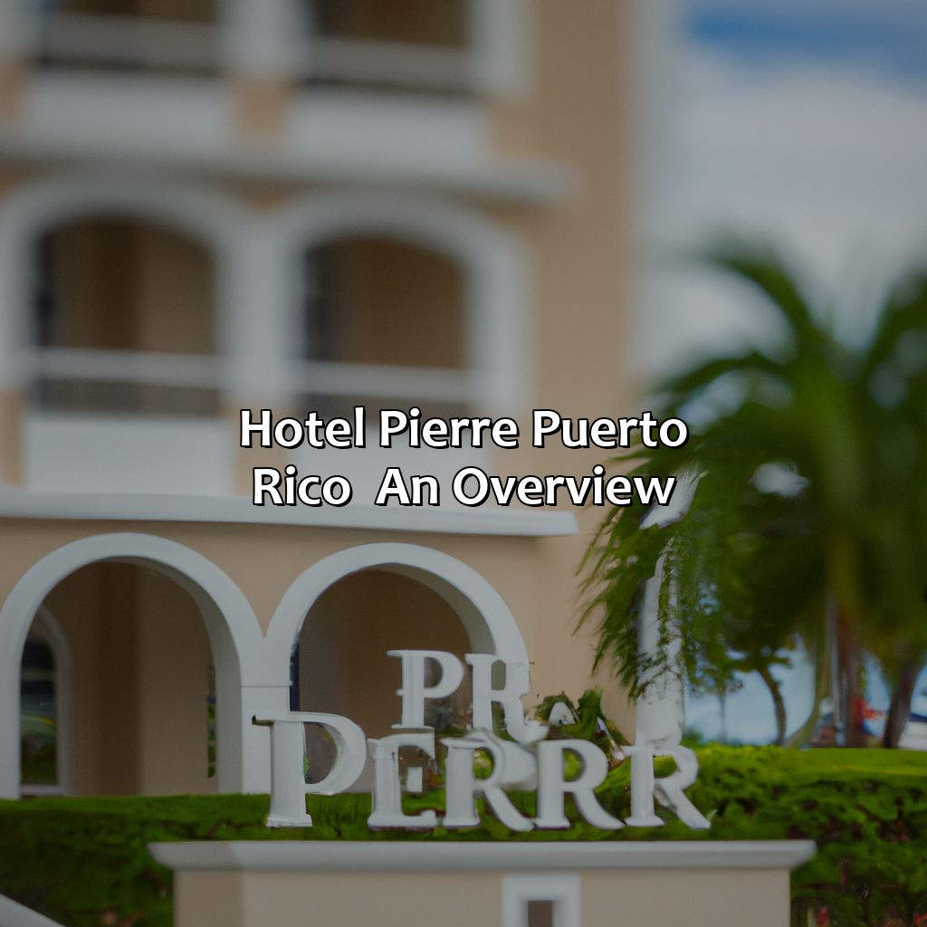 Hotel Pierre Puerto Rico - An Overview-hotel pierre puerto rico, 