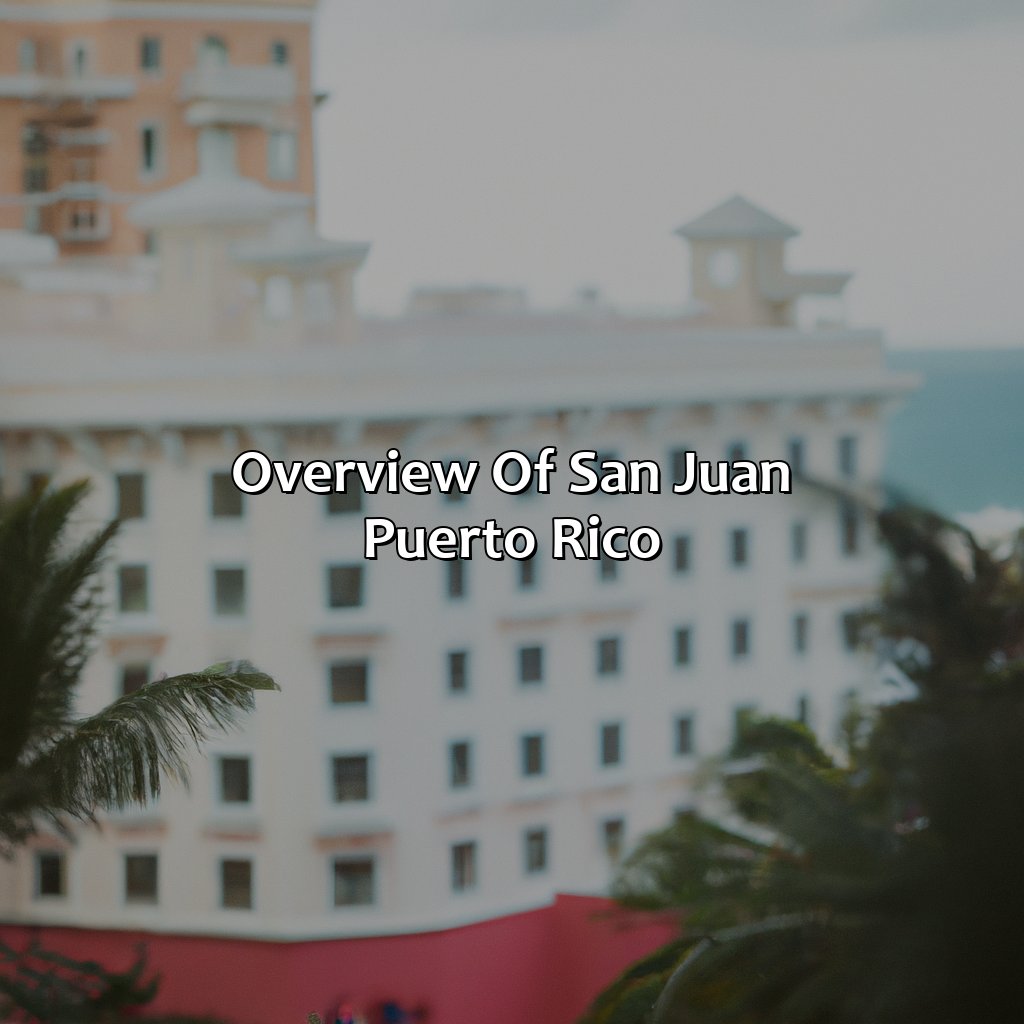 Overview of San Juan, Puerto Rico-hotel puerto rico san juan, 