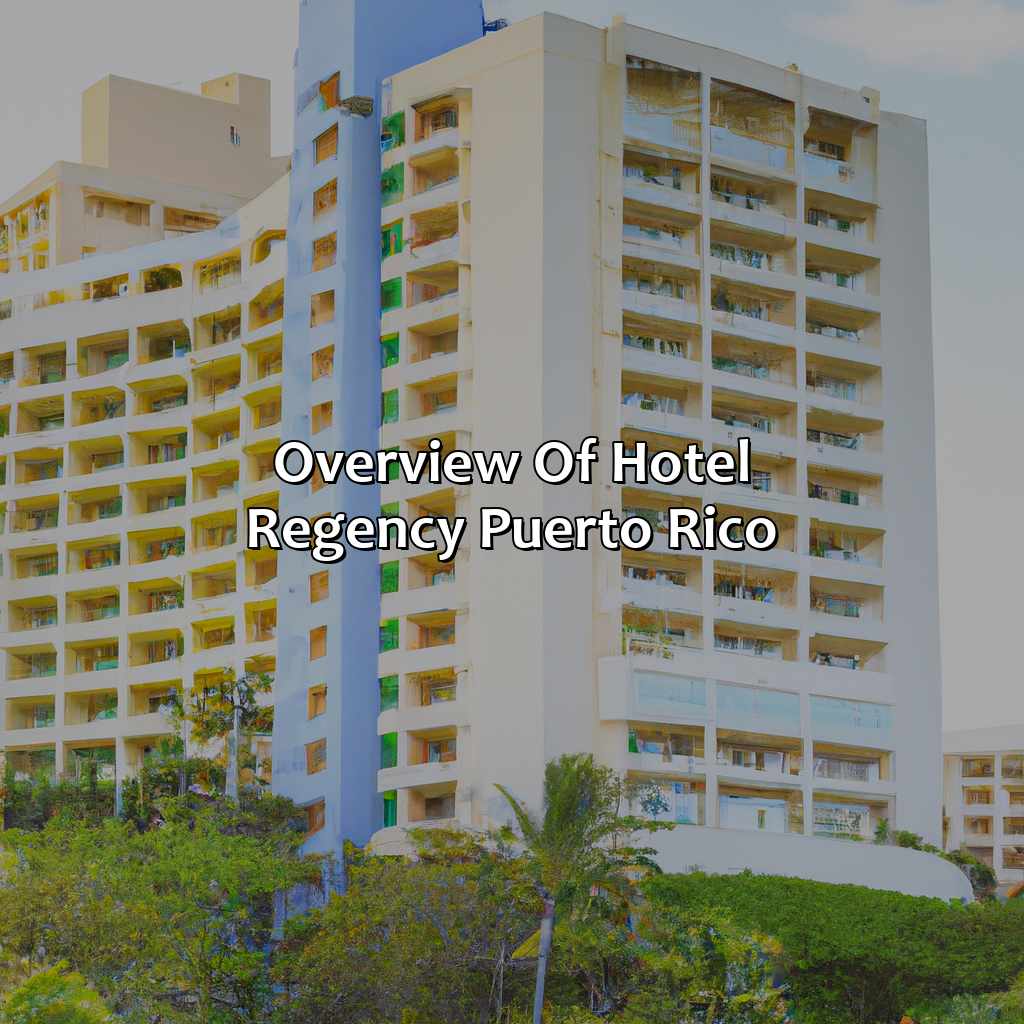 Overview of Hotel Regency Puerto Rico-hotel regency puerto rico, 