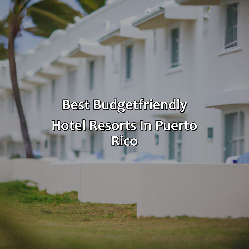 Best Budget-Friendly Hotel Resorts in Puerto Rico-hotel resorts in puerto rico, 
