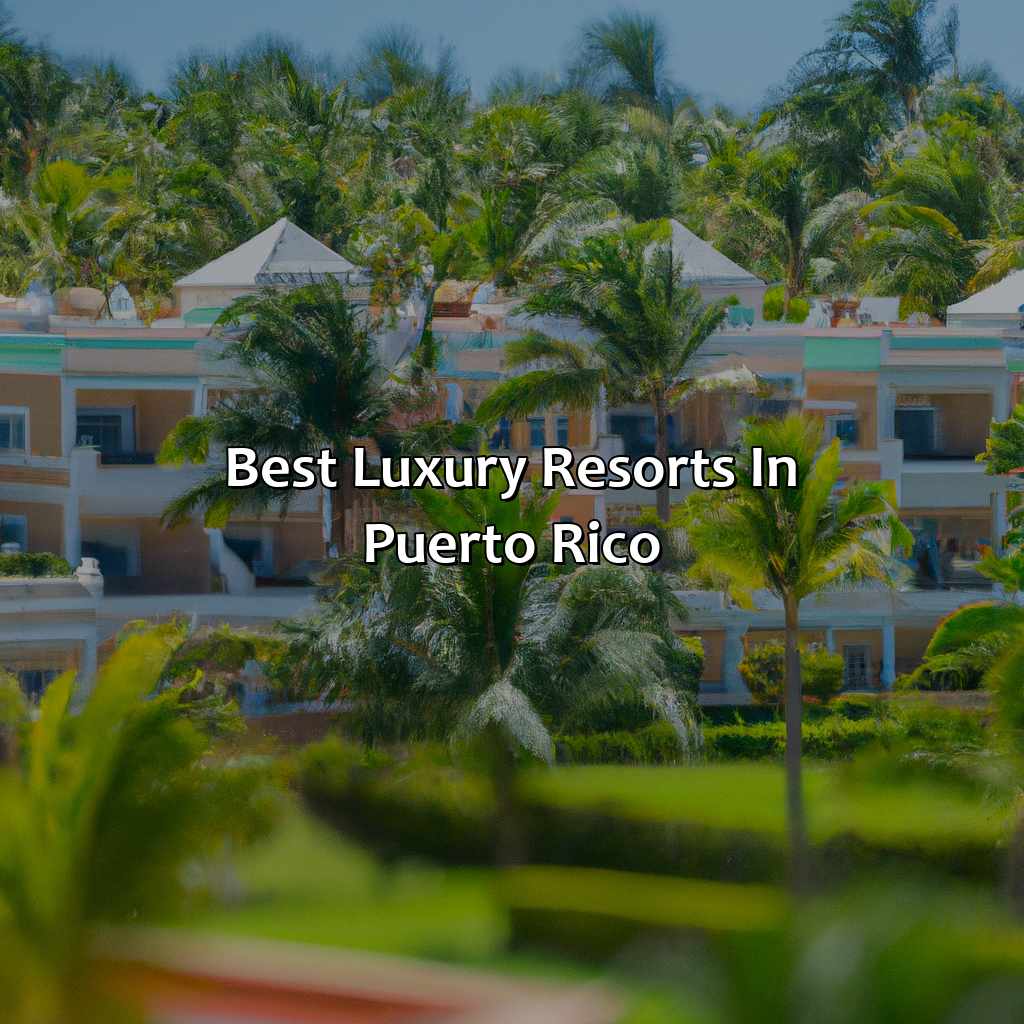 Best Luxury Resorts in Puerto Rico-hotel resorts in puerto rico, 