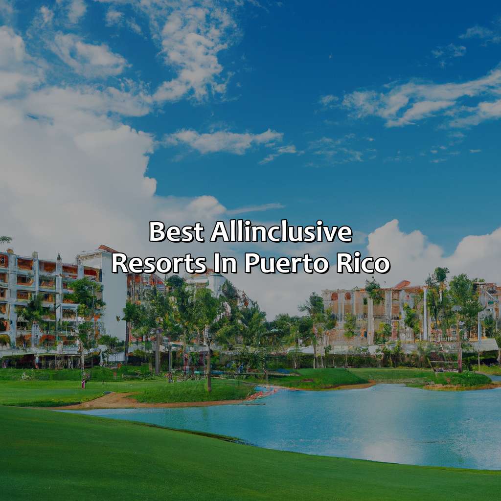 Best All-Inclusive Resorts in Puerto Rico-hotel resorts in puerto rico, 