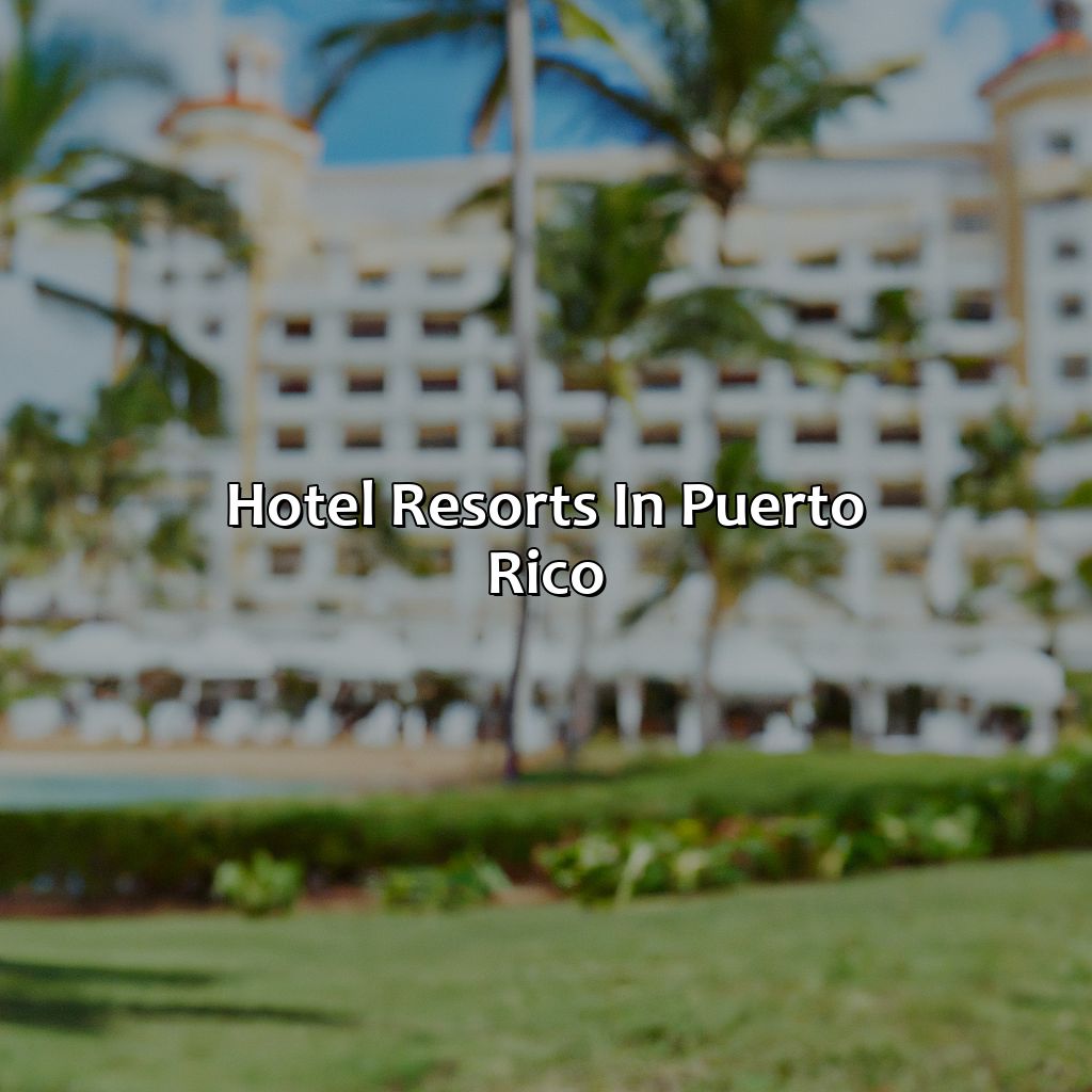 Hotel Resorts In Puerto Rico
