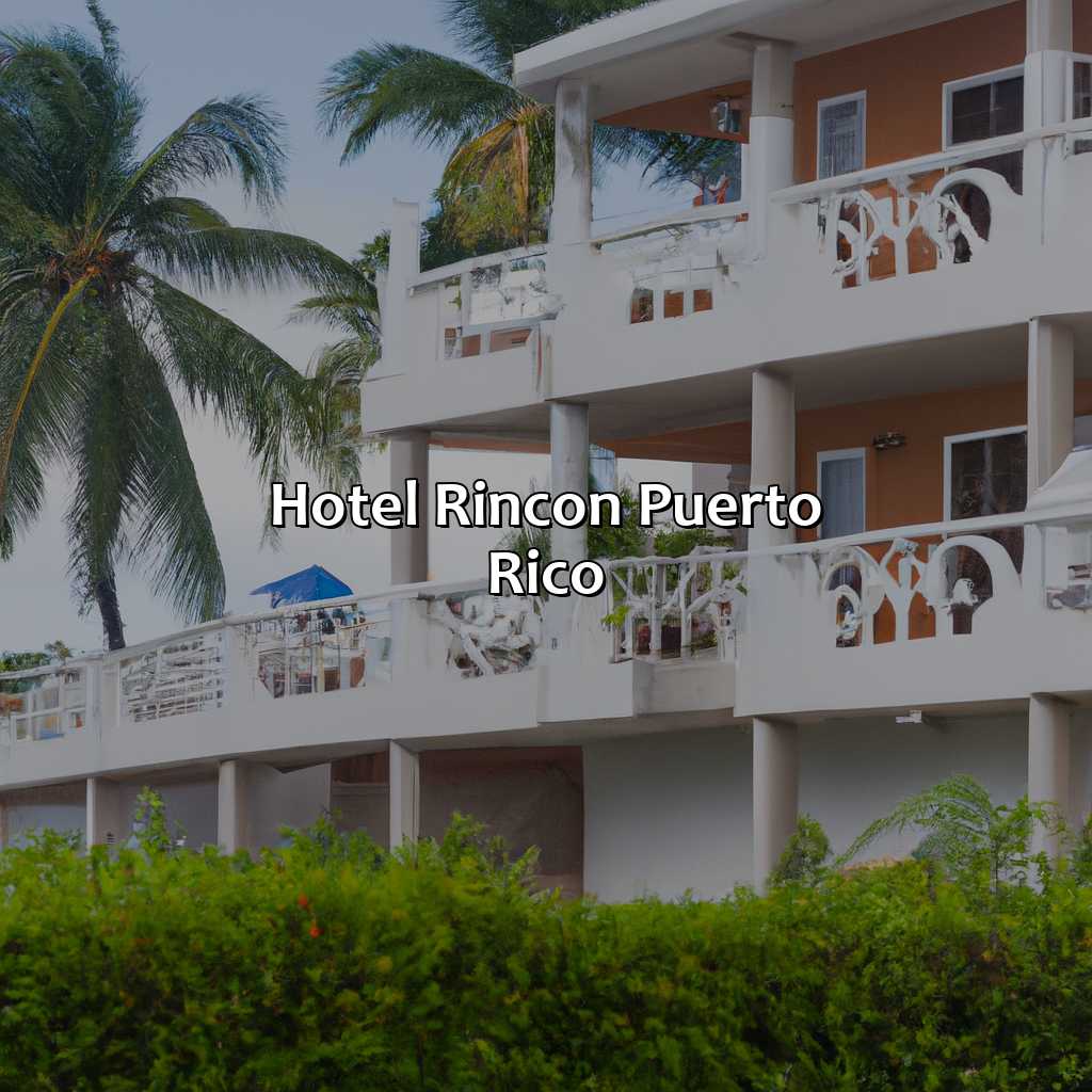 Hotel Rincon Puerto Rico