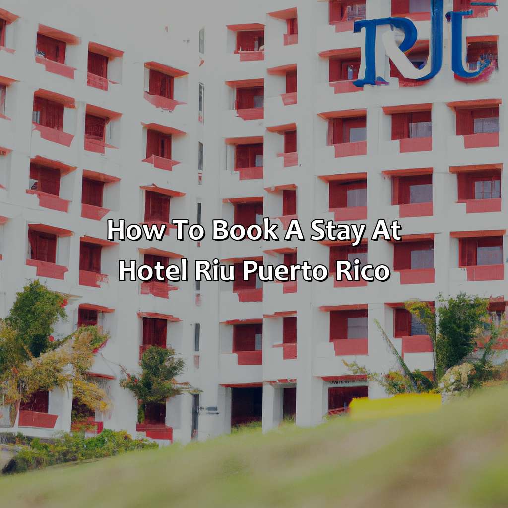 How to Book a Stay at Hotel Riu Puerto Rico-hotel riu puerto rico, 