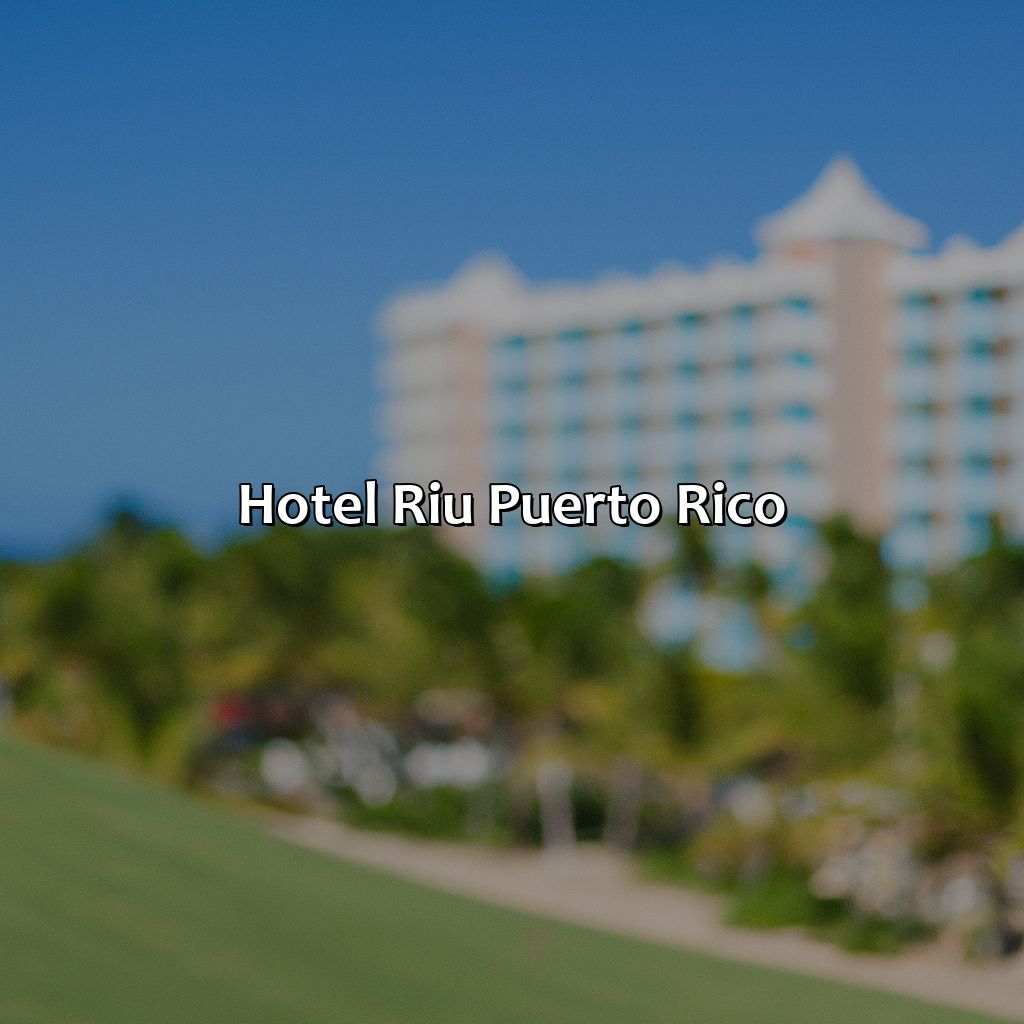 Hotel Riu Puerto Rico