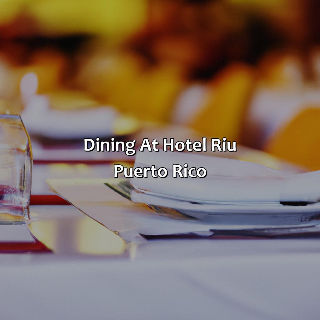 Dining at Hotel Riu Puerto Rico-hotel riu puerto rico, 