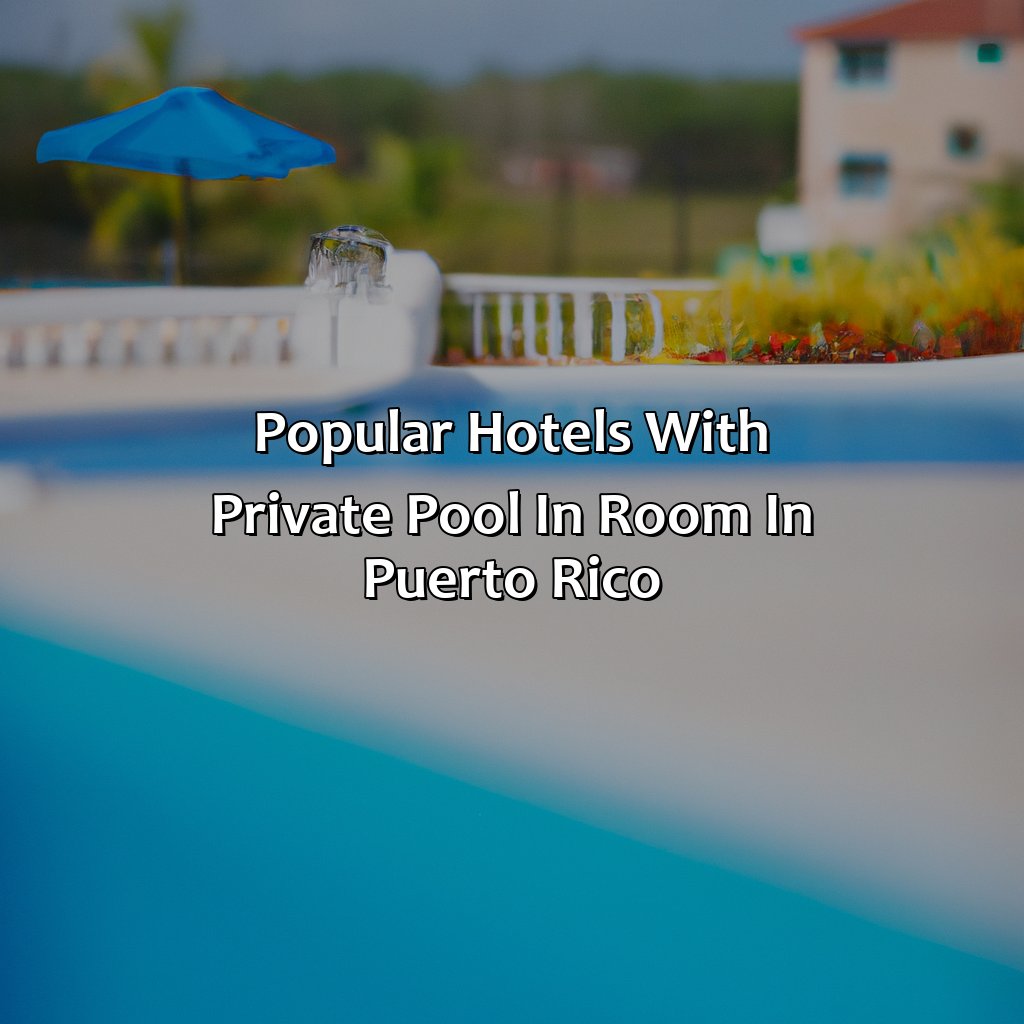 Popular hotels with private pool in room in Puerto Rico-hotel with private pool in room puerto rico, 