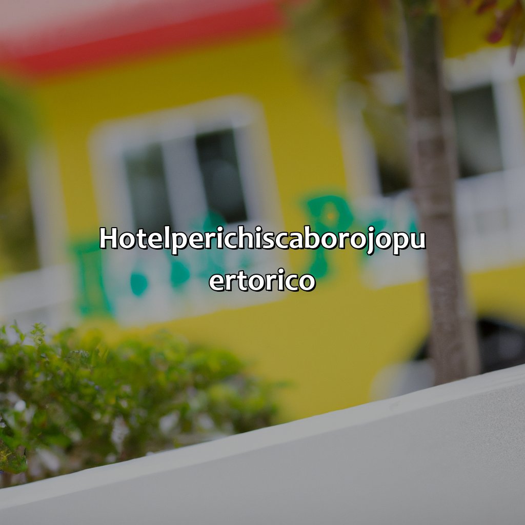Hotel Perichi’S Cabo Rojo Puerto Rico