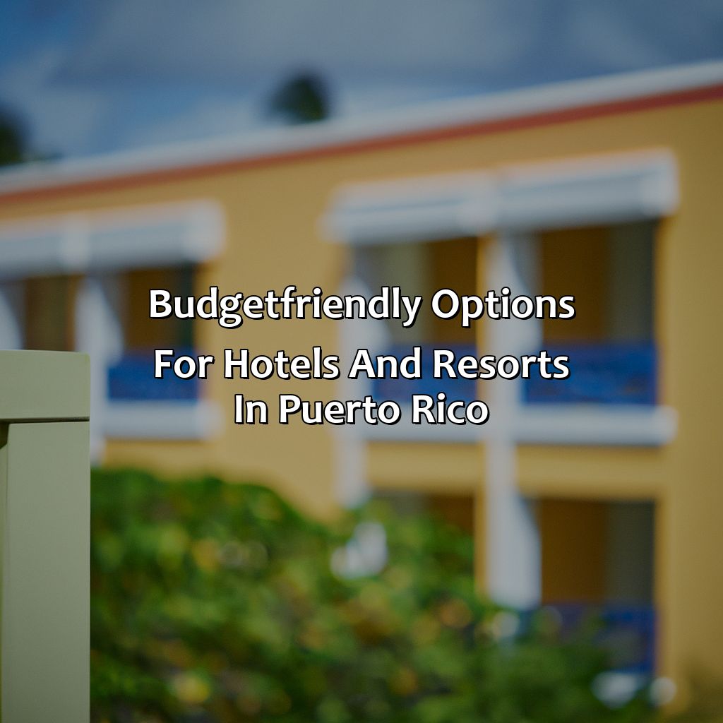 Budget-friendly options for hotels and resorts in Puerto Rico-hotels and resorts in puerto rico, 