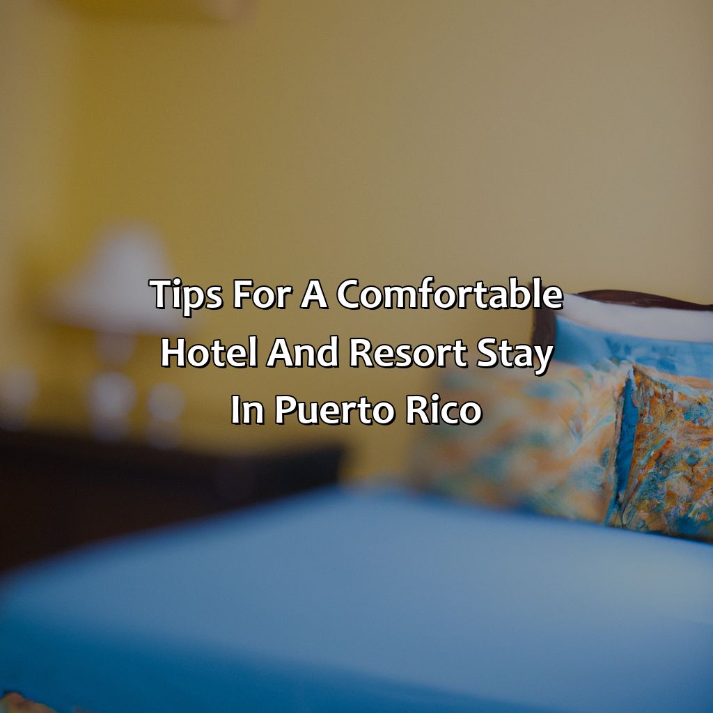 Tips for a comfortable hotel and resort stay in Puerto Rico-hotels and resorts in puerto rico, 