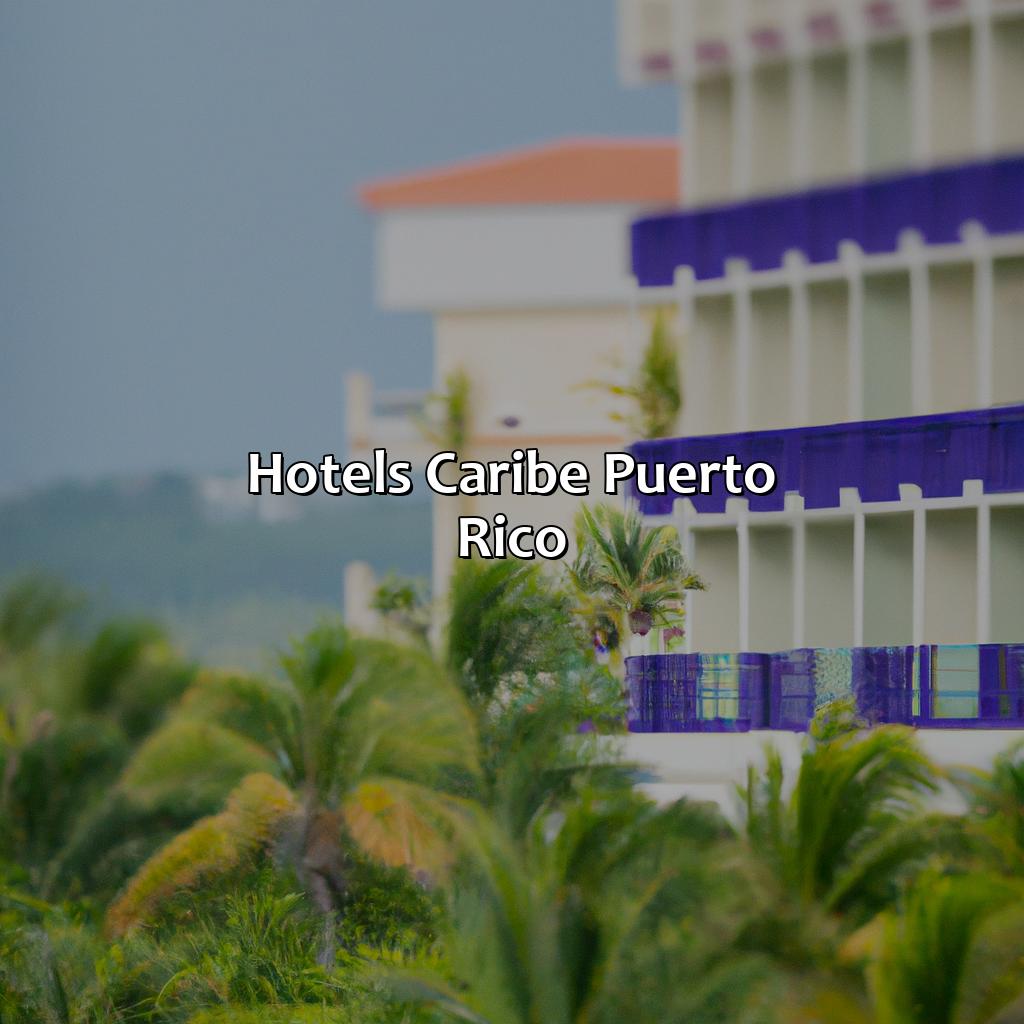 Hotels Caribe Puerto Rico