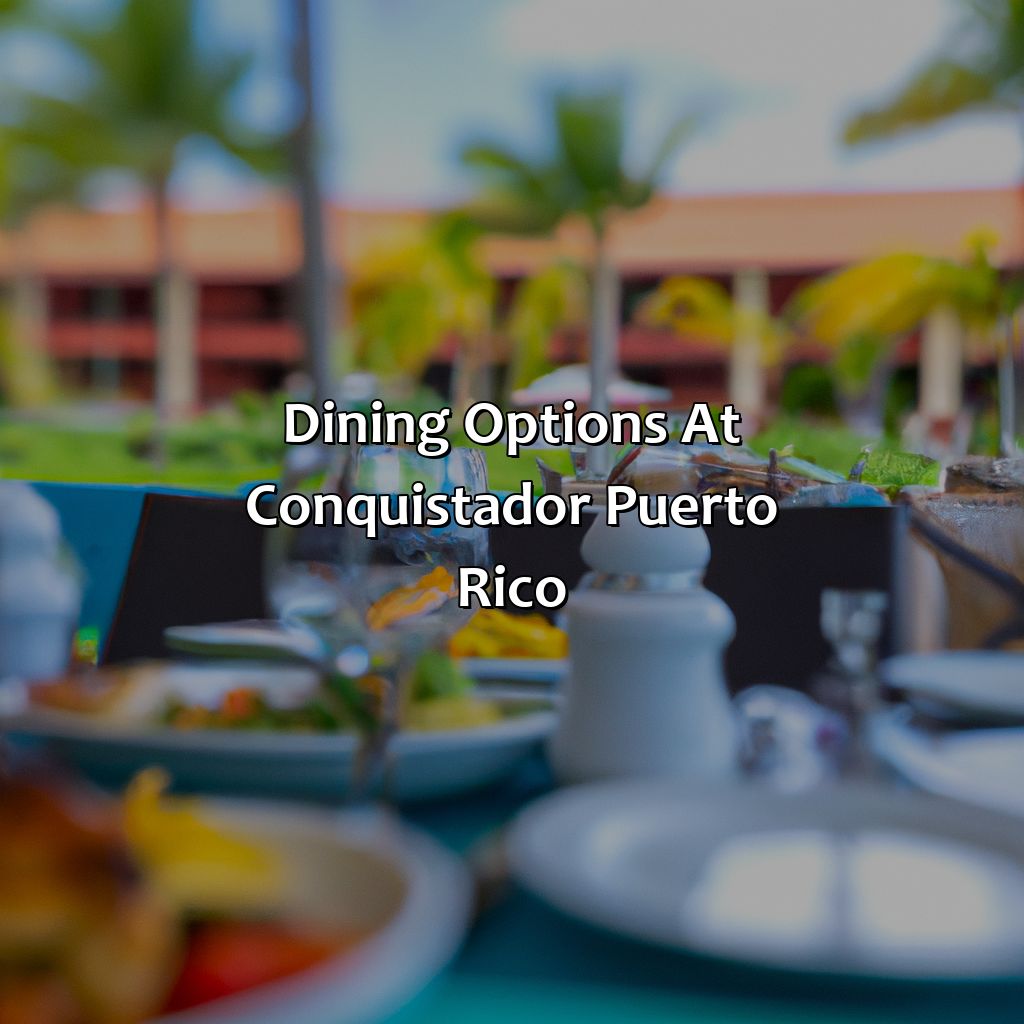Dining options at Conquistador Puerto Rico-hotels conquistador puerto rico, 