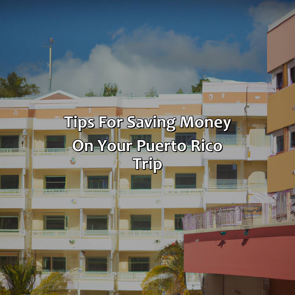 Tips for Saving Money on Your Puerto Rico Trip-hotels economico en puerto rico, 
