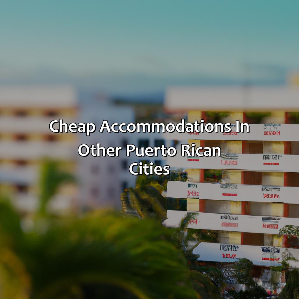 Cheap Accommodations in Other Puerto Rican Cities-hotels economicos en puerto rico, 