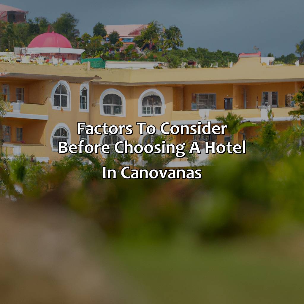 Factors to consider before choosing a hotel in Canovanas-hotels en canovanas puerto rico, 
