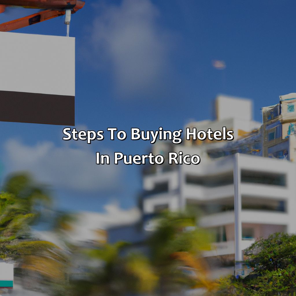 Steps to buying hotels in Puerto Rico-hotels for sale puerto rico, 