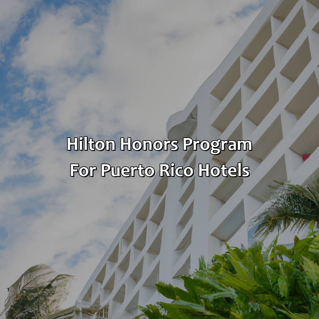 Hilton Honors Program for Puerto Rico hotels-hotels hilton en puerto rico, 