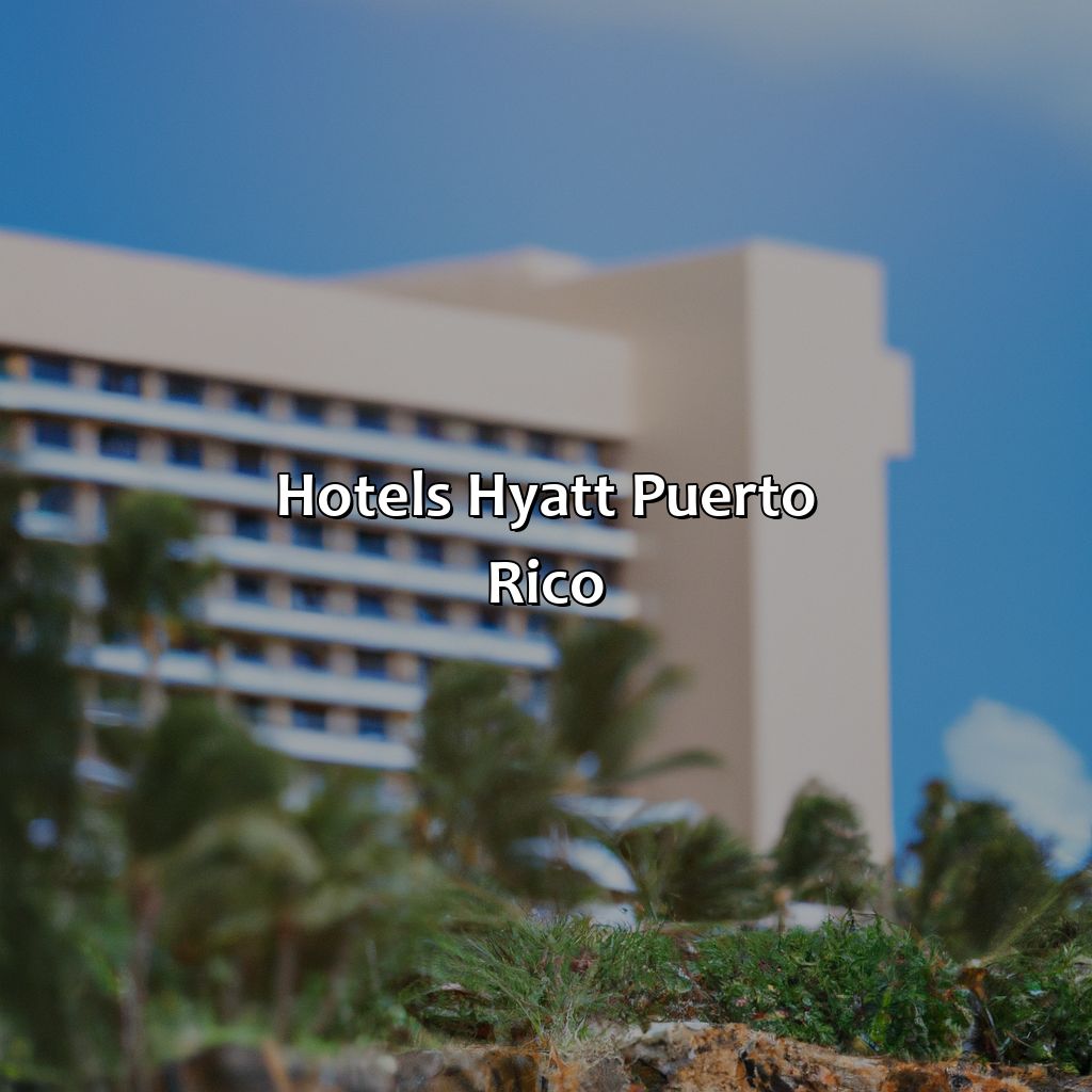 Hotels Hyatt Puerto Rico