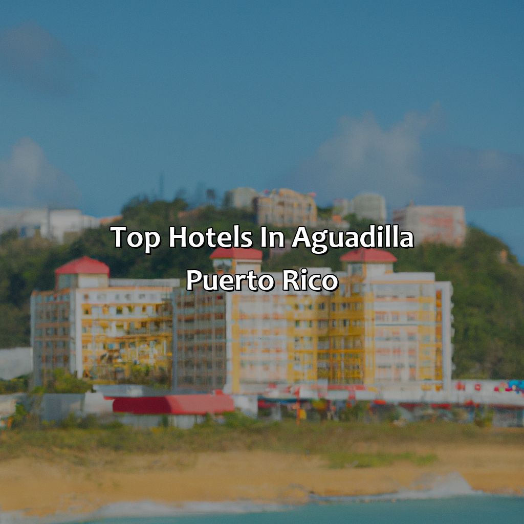 Top Hotels in Aguadilla Puerto Rico-hotels in aguadilla puerto rico, 