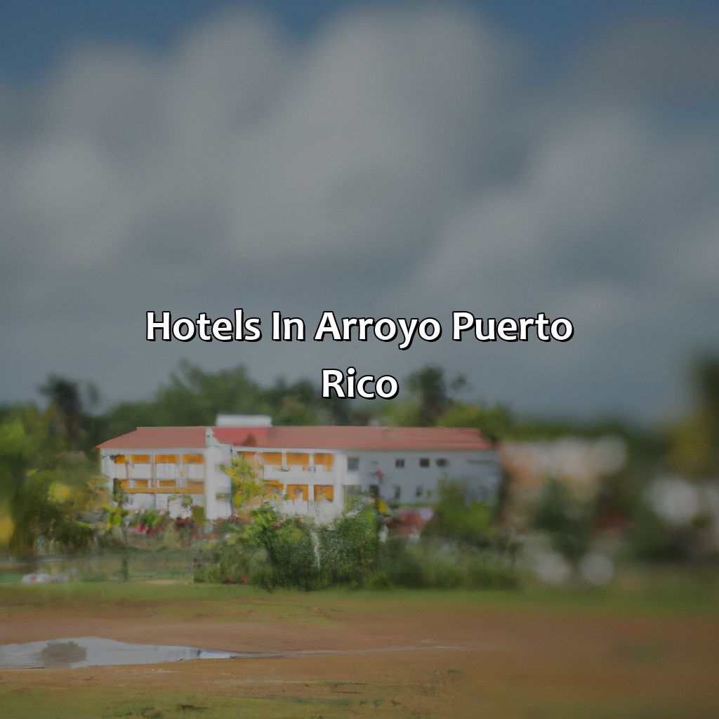 Hotels In Arroyo Puerto Rico