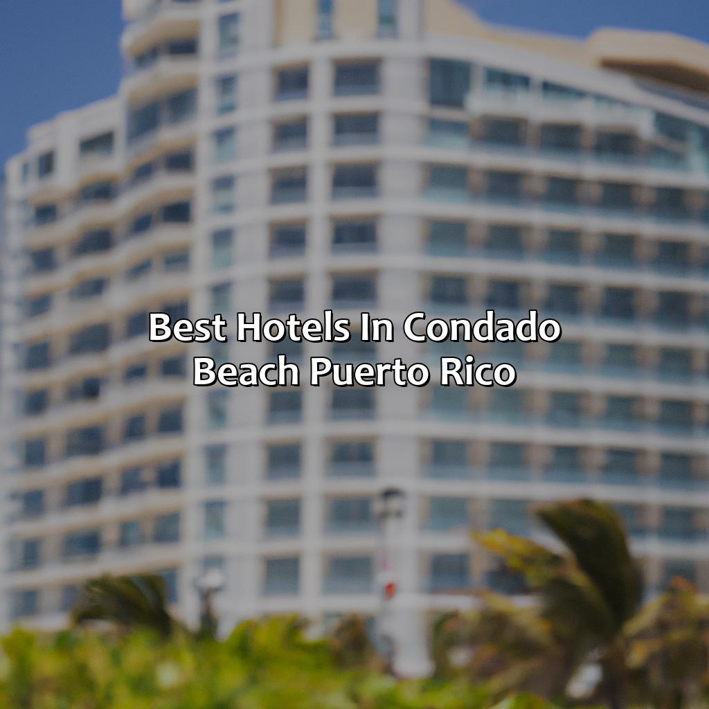 Best hotels in Condado Beach, Puerto Rico-hotels in condado beach puerto rico, 