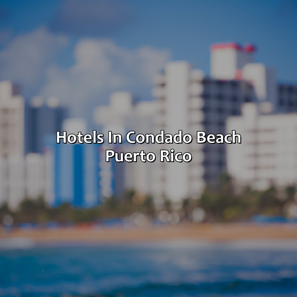 Hotels In Condado Beach Puerto Rico