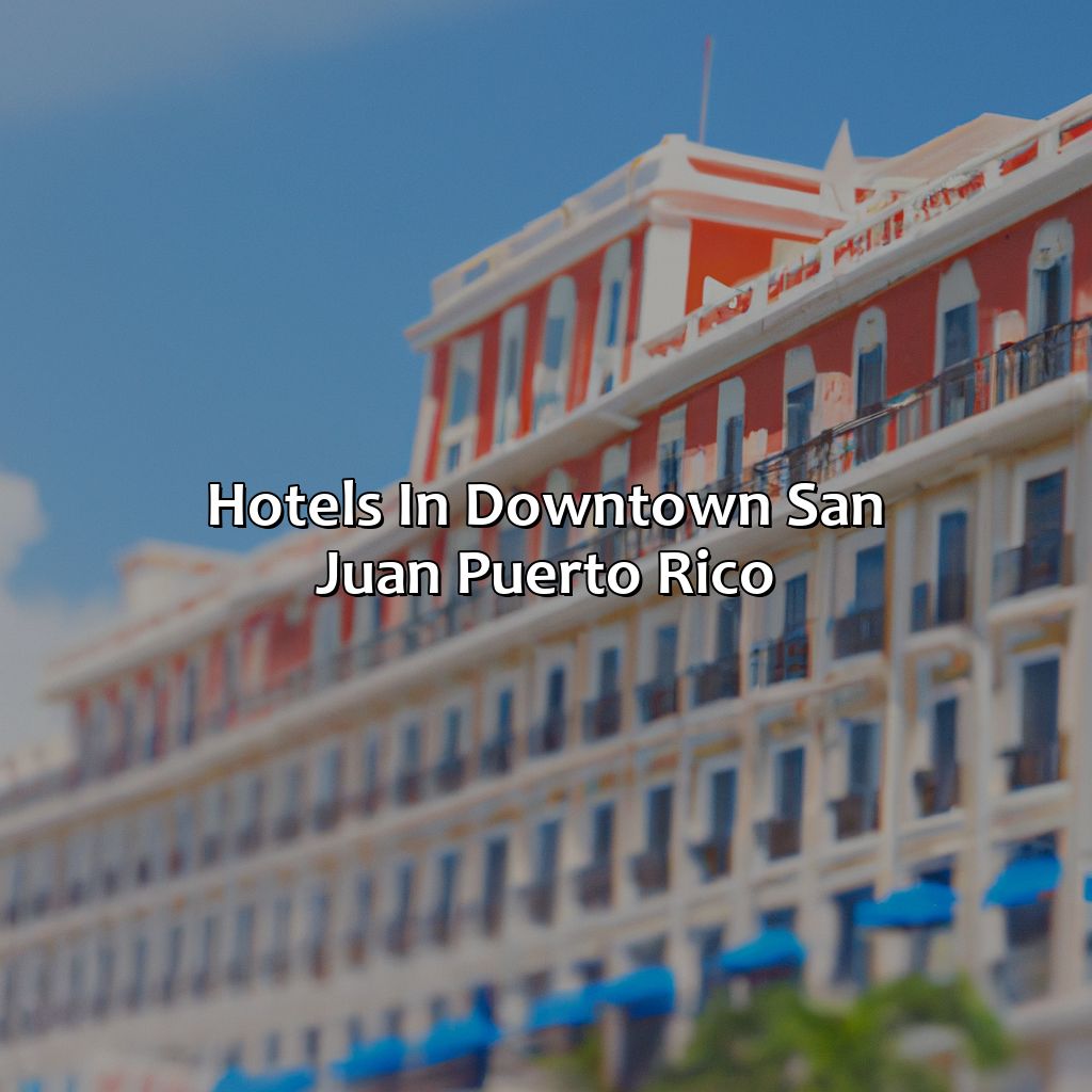Hotels In Downtown San Juan Puerto Rico