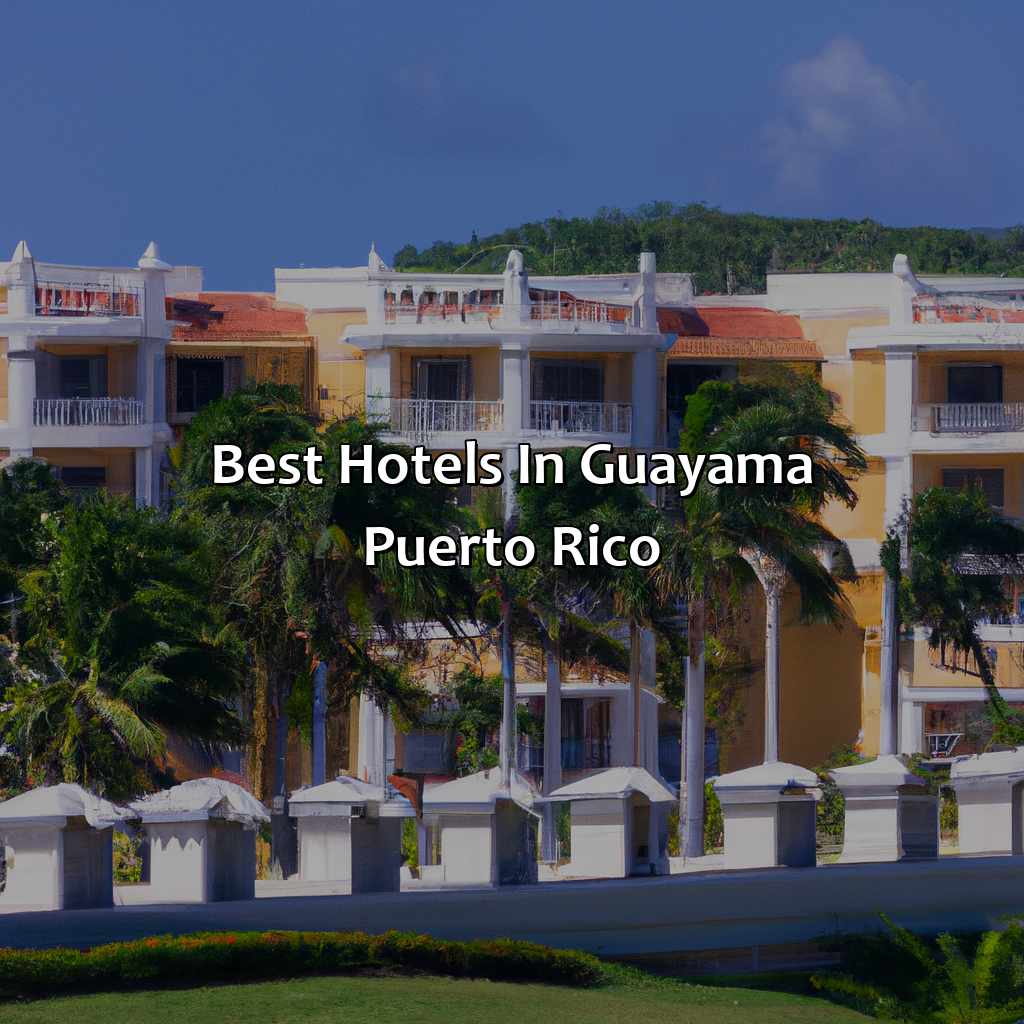 Best hotels in Guayama Puerto Rico-hotels in guayama puerto rico, 