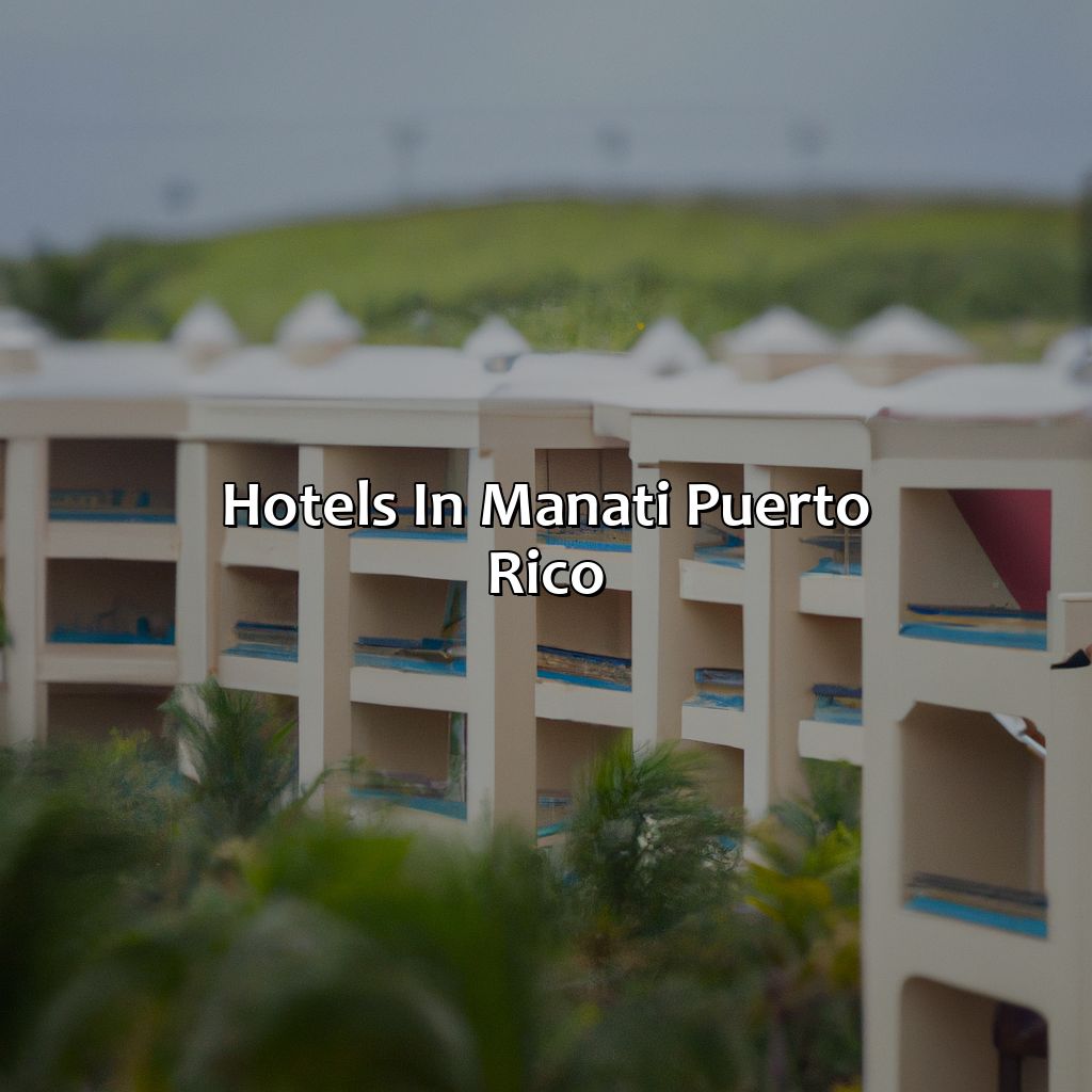 Hotels In Manati Puerto Rico