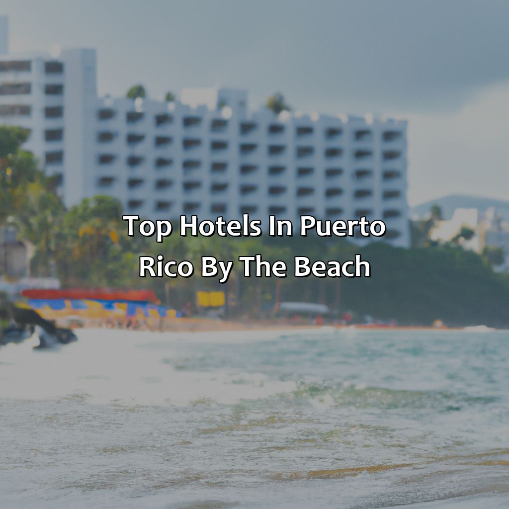 Top hotels in Puerto Rico by the beach-hotels in puerto rico by the beach, 